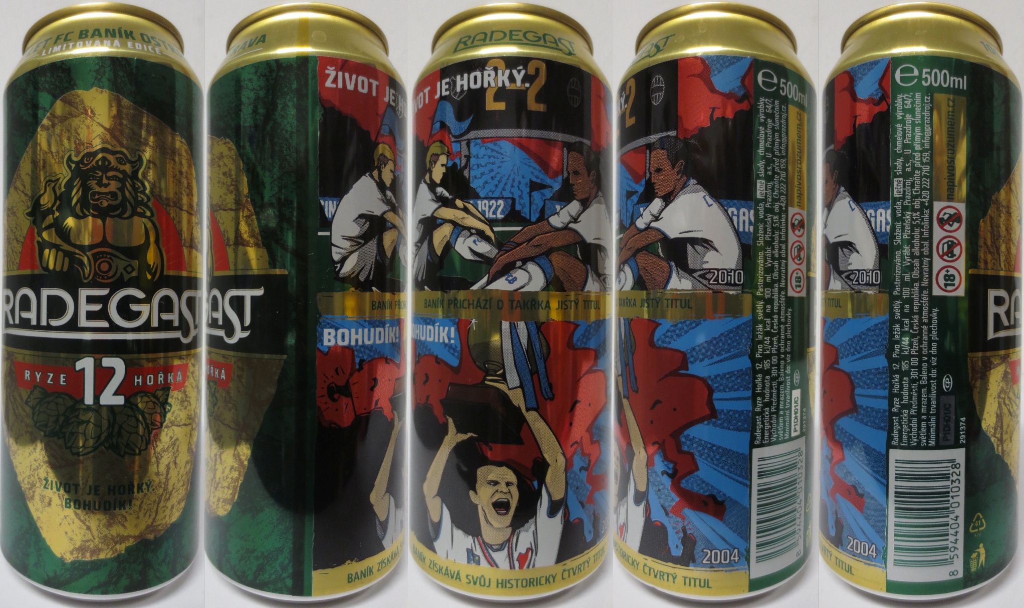 RADEGAST RYZE 12 HOŘKÁ ŽIVOT JE HOŘKÝ BOHU DÍK LIMITOVANÁ EDICE 100 LET FC BANÍK OSTRAVA kompletní série 4ks (CZ) (50cl) (T/O) 