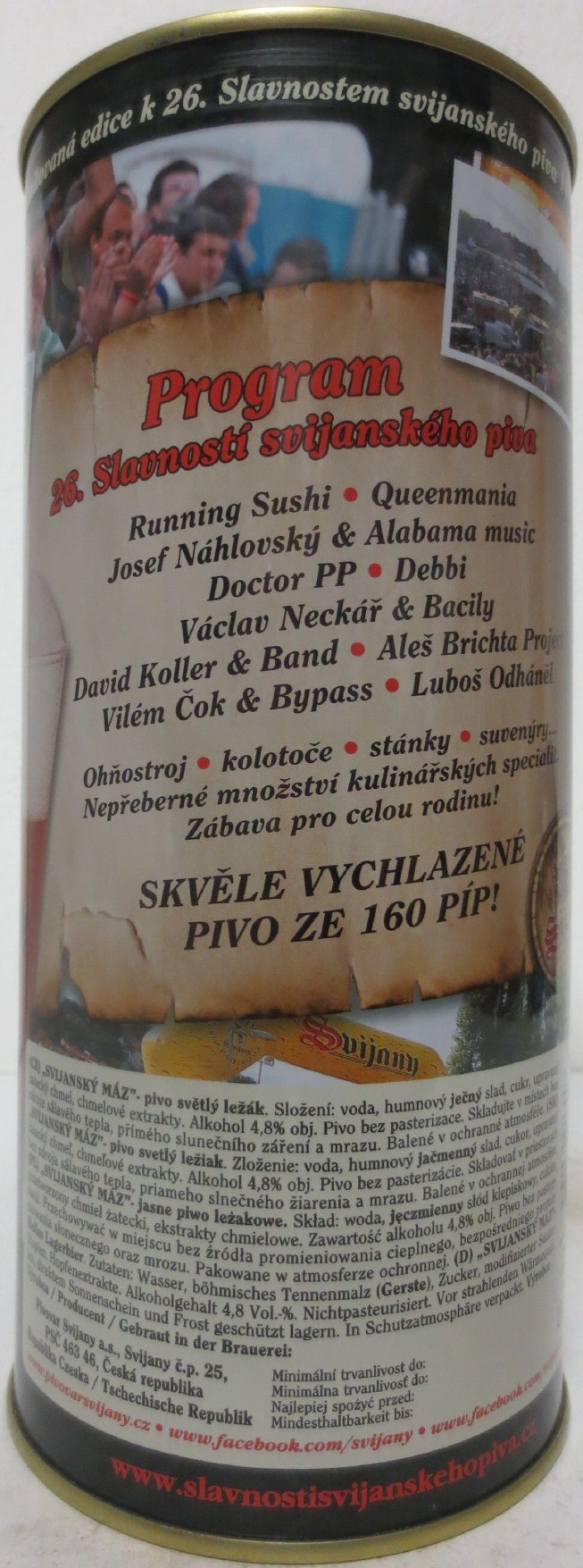 Svijany SVIJANSKÝ MÁZ Světlý ležák 26.SLAVNOSTI SVIJANSKÉHO PIVA 11.7.2015 (200cl) č.1 